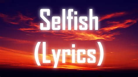 selfish lyrics